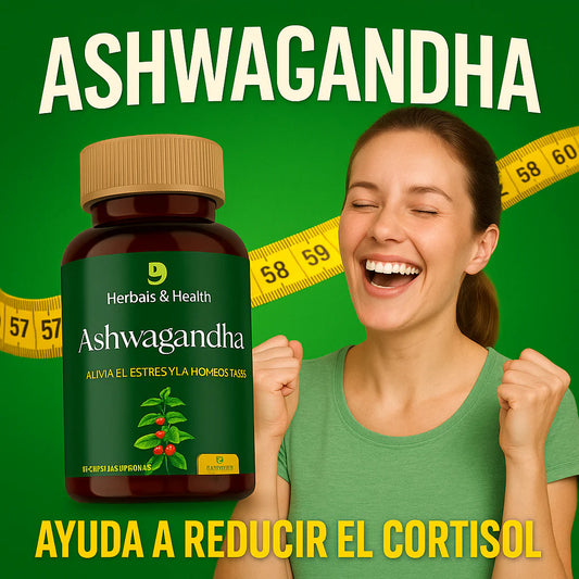 Ashwagandha - Reduce tus niveles de estrés y cortisol